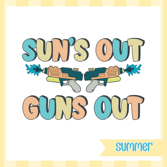 Sun's out Guns Out