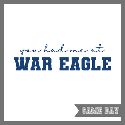 You had me at War Eagle