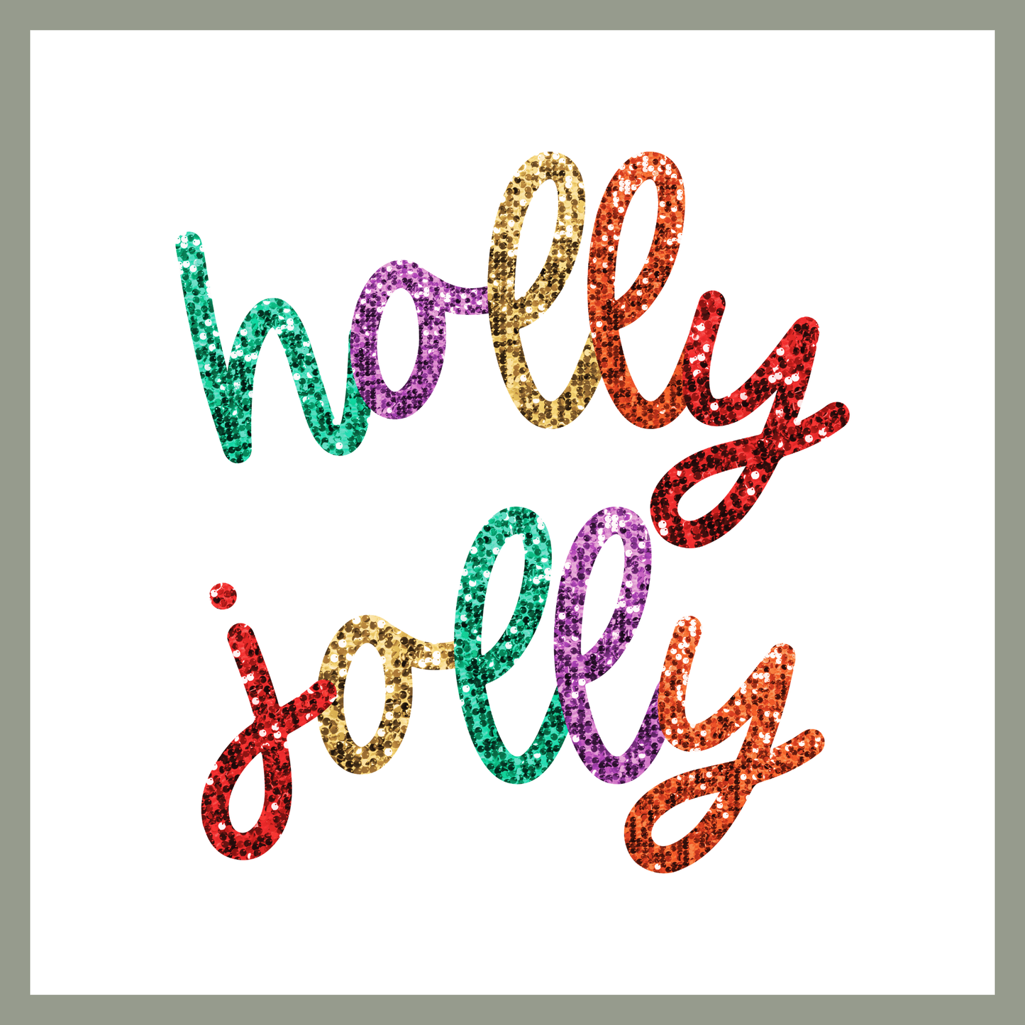 holly jolly glitter